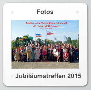 Fotos Jubiläumstreffen 2015